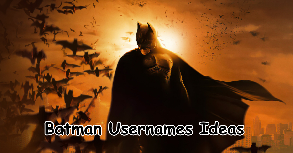 Batman Usernames Ideas