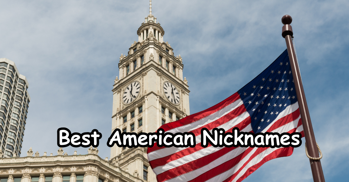 Best American Nicknames