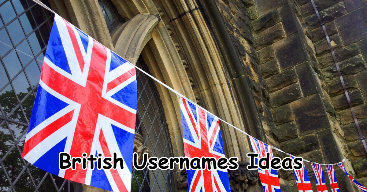 British Usernames Ideas