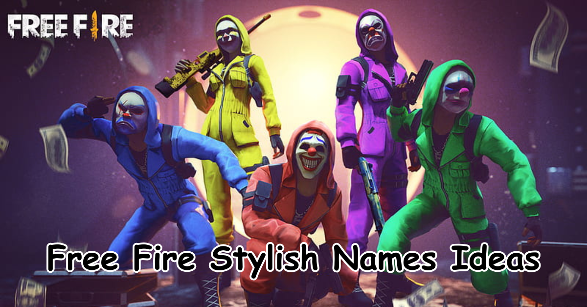 Free Fire Stylish Names​ Ideas