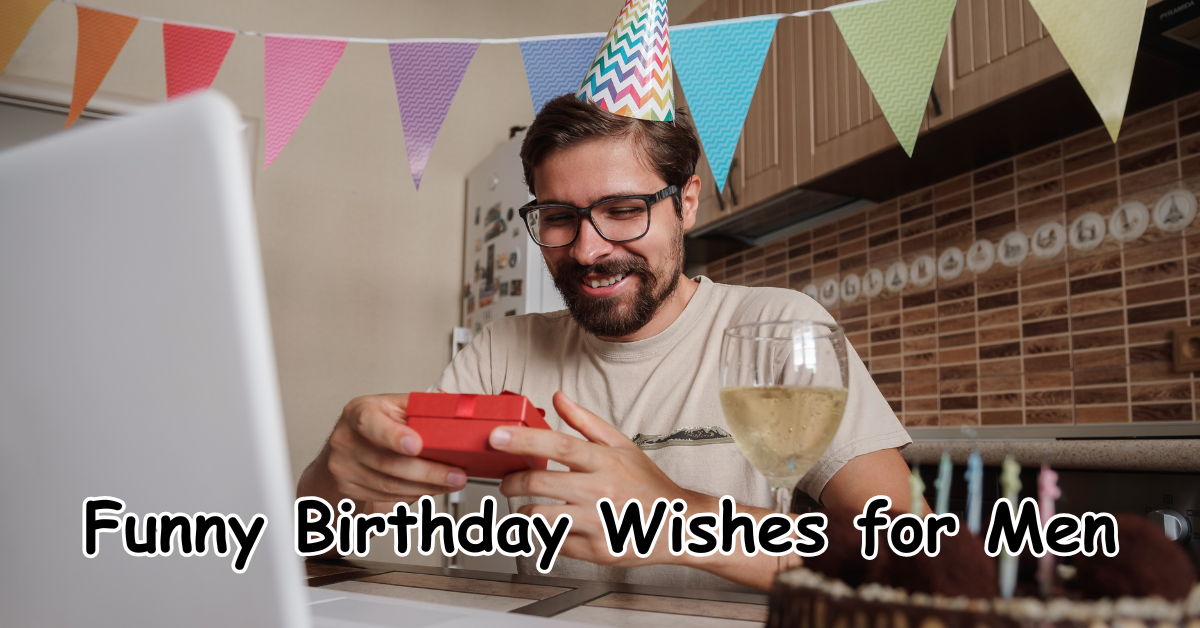 Funny Birthday Wishes for Men