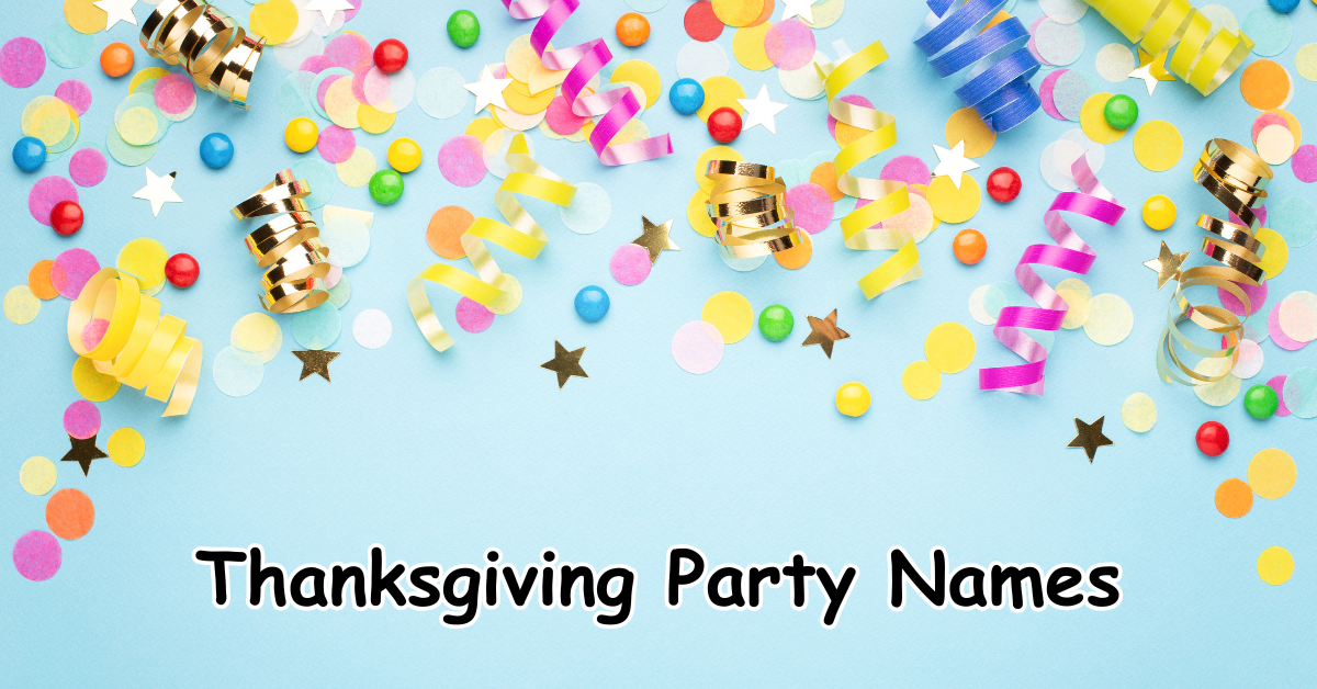 Thanksgiving Party Names
