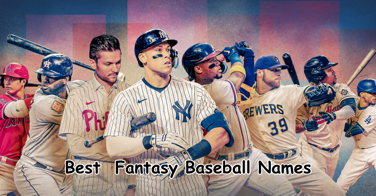 best fantasy baseball names