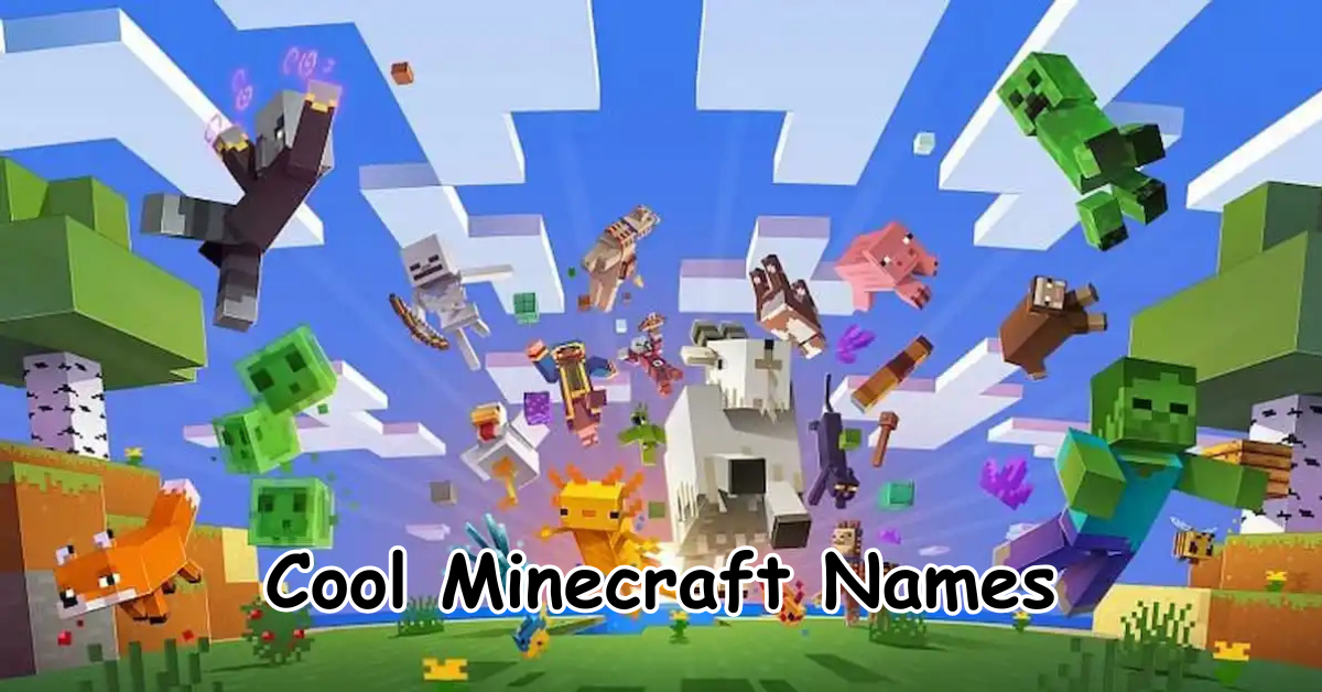 cool minecraft names