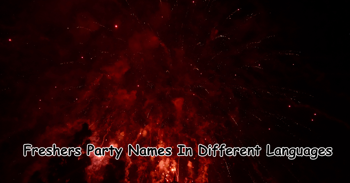 freshers party names in different languages