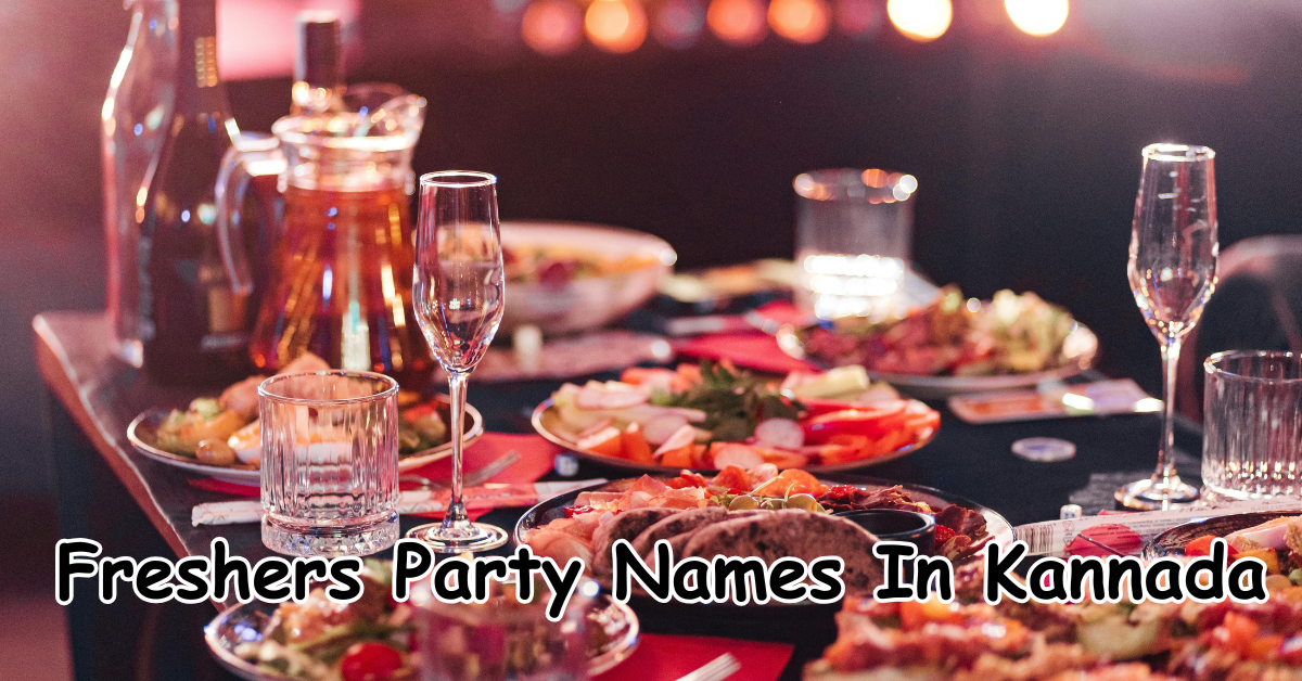 freshers party names in kannada